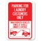 Signmission Parking for Laundry Customers Only Unauthorized Vehicles Towed at Vehicle Owners Exp, A-1824-23443 A-1824-23443 - alternate 1